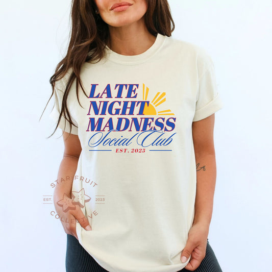 Late Night Madness Social Club Unisex Comfort Colors Tee