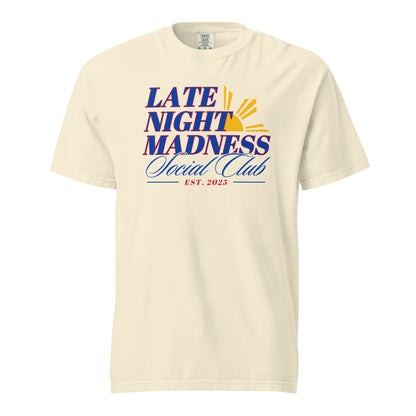 Late Night Madness Social Club Unisex Comfort Colors Tee
