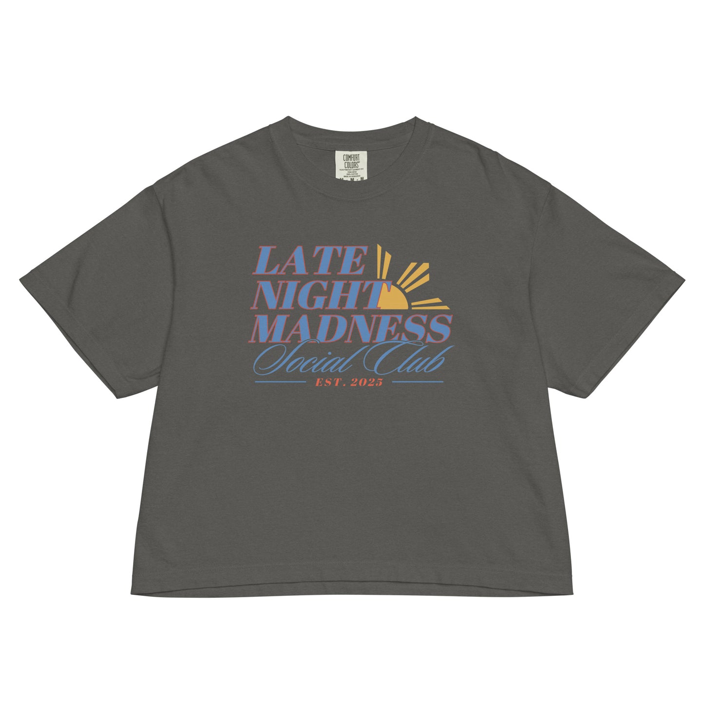 Late Night Madness Social Club Women’s Comfort Colors Boxy Tee