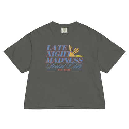 Late Night Madness Social Club Women’s Comfort Colors Boxy Tee
