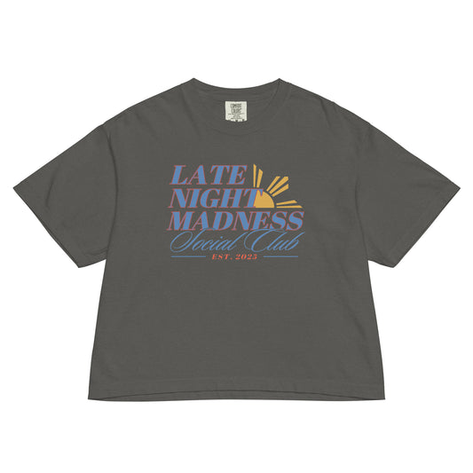 Late Night Madness Social Club Women’s Comfort Colors Boxy Tee