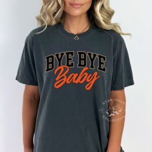 Bye Bye Baby SF Baseball Comfort Colors T-Shirt