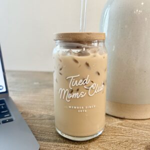 Custom Tired Moms Club Sipper Glass 16oz