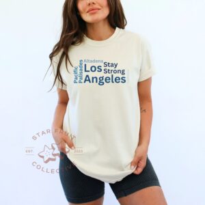 Stay Strong LA Comfort Colors T-Shirt