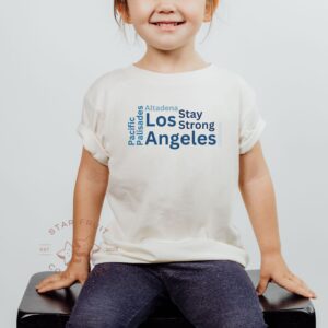 Stay Strong LA Toddler Bella+ Canvas T-Shirt